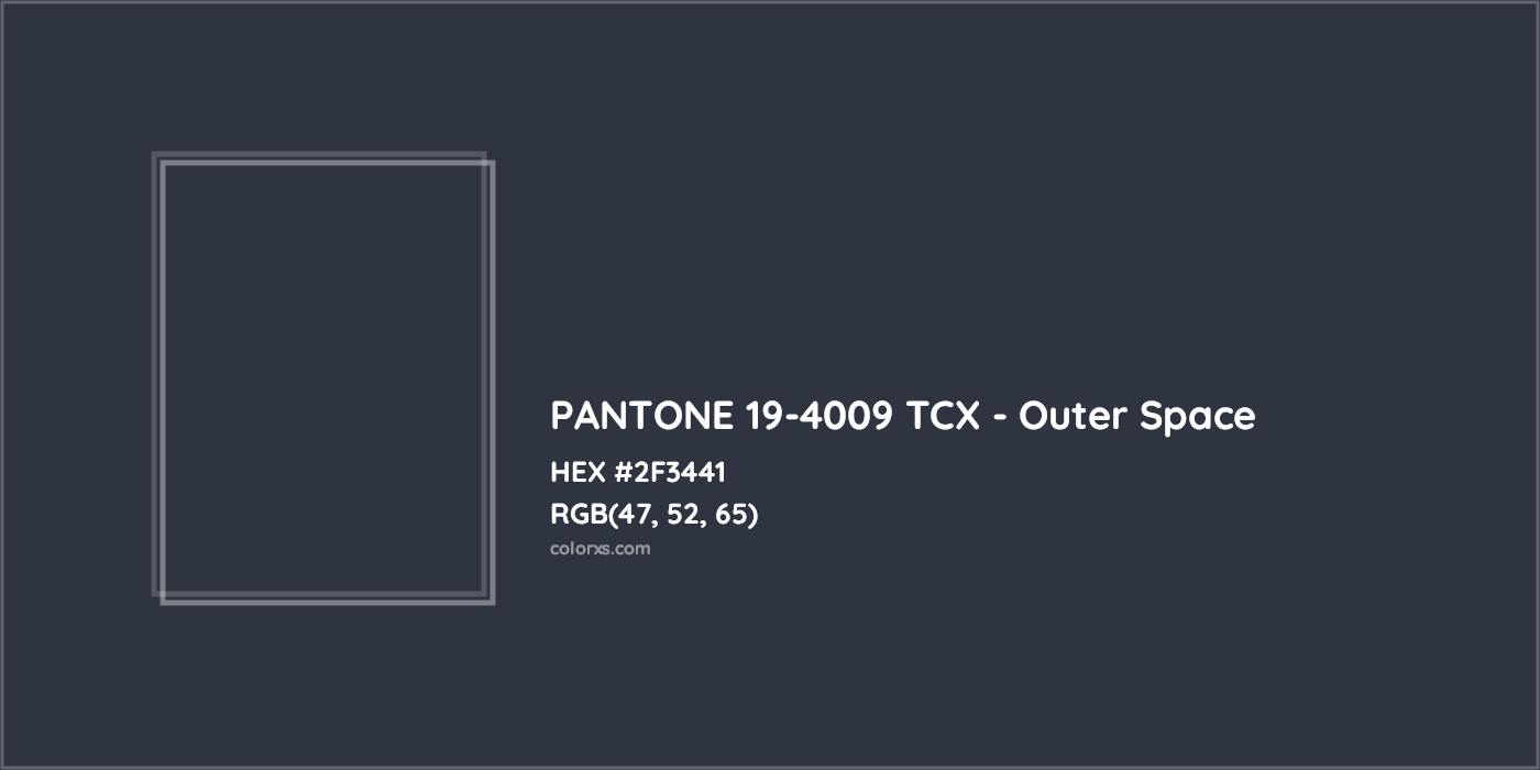 HEX #2F3441 PANTONE 19-4009 TCX - Outer Space CMS Pantone TCX - Color Code