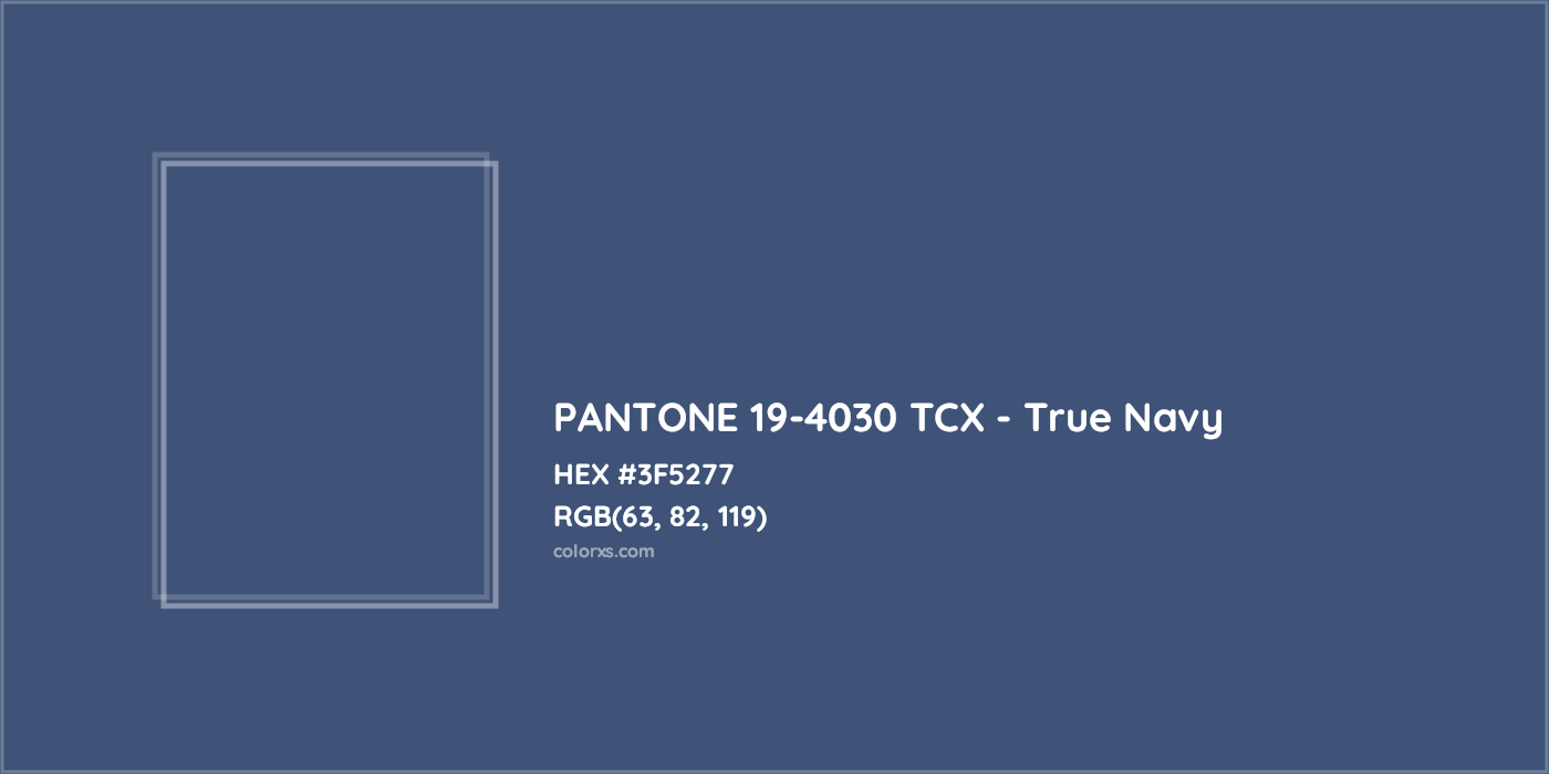 HEX #3F5277 PANTONE 19-4030 TCX - True Navy CMS Pantone TCX - Color Code