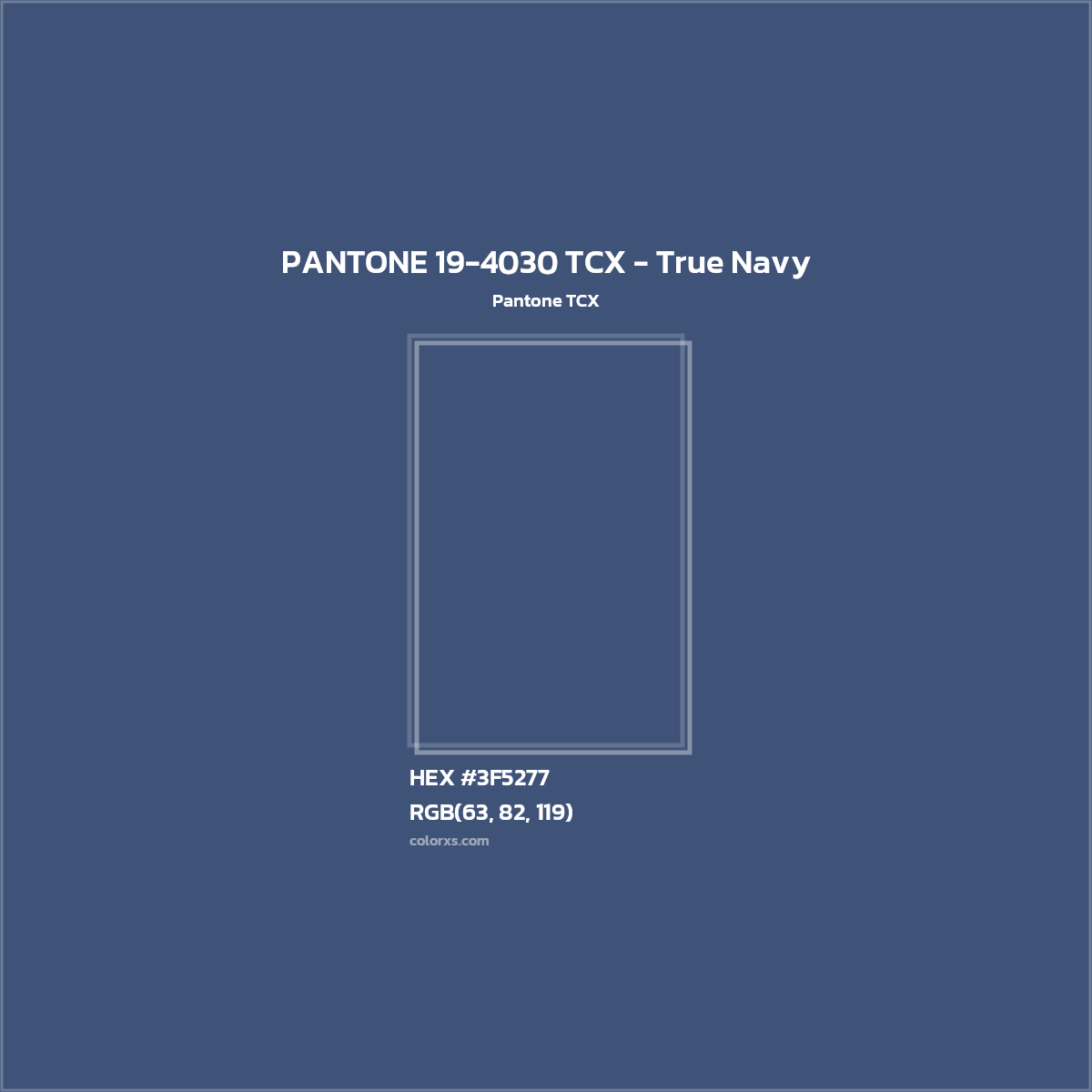 HEX #3F5277 PANTONE 19-4030 TCX - True Navy CMS Pantone TCX - Color Code