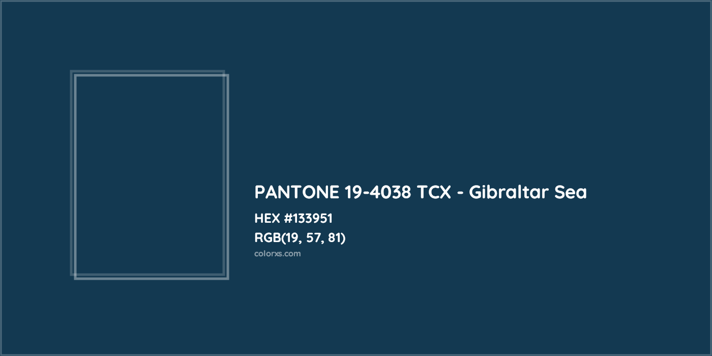 HEX #133951 PANTONE 19-4038 TCX - Gibraltar Sea CMS Pantone TCX - Color Code