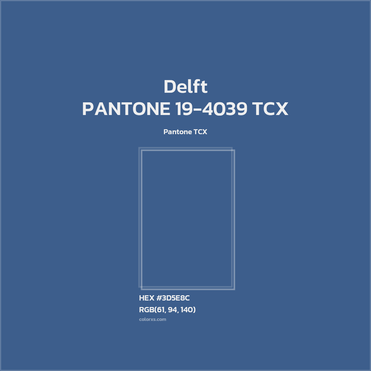 HEX #3D5E8C PANTONE 19-4039 TCX - Delft CMS Pantone TCX - Color Code