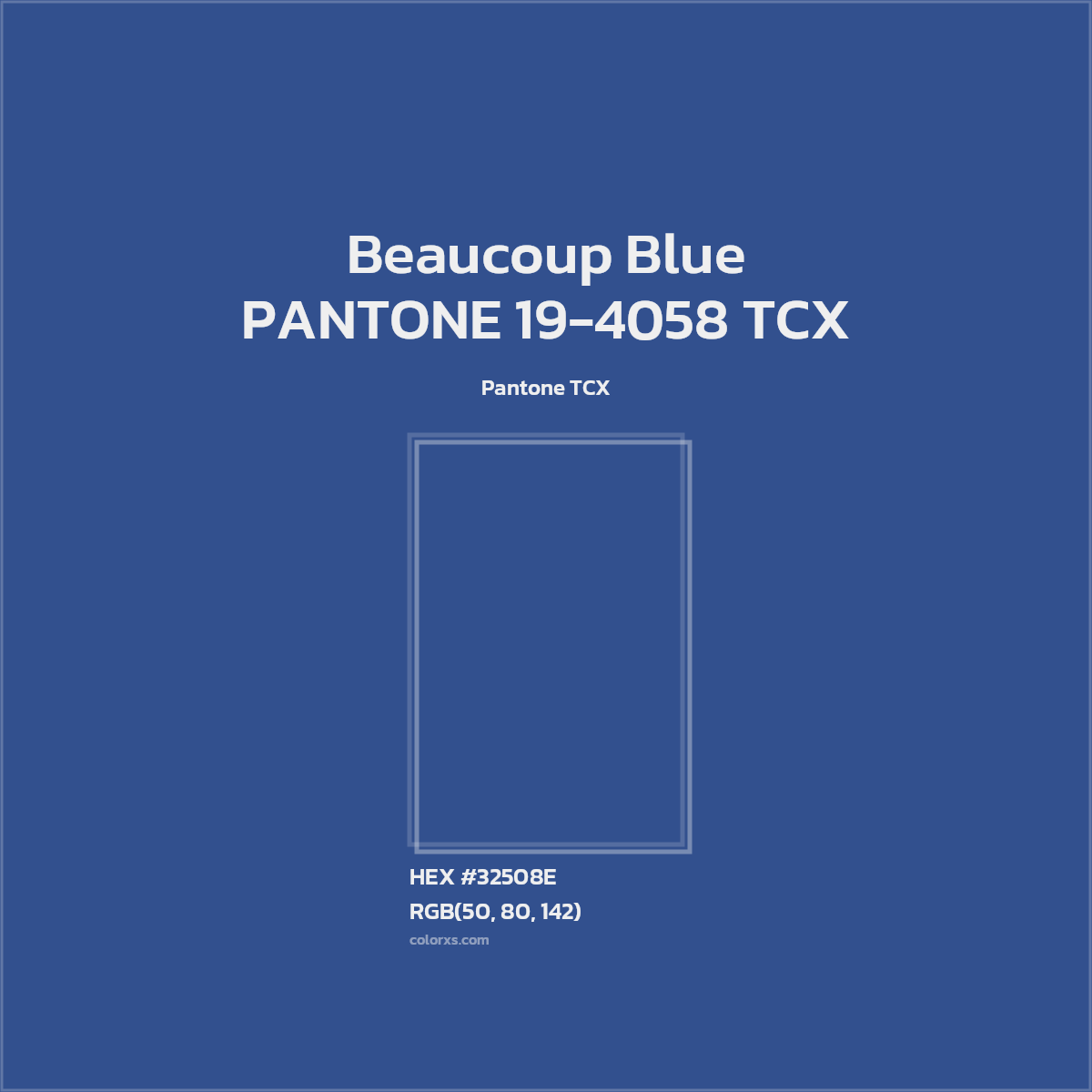 HEX #32508E PANTONE 19-4058 TCX - Beaucoup Blue CMS Pantone TCX - Color Code