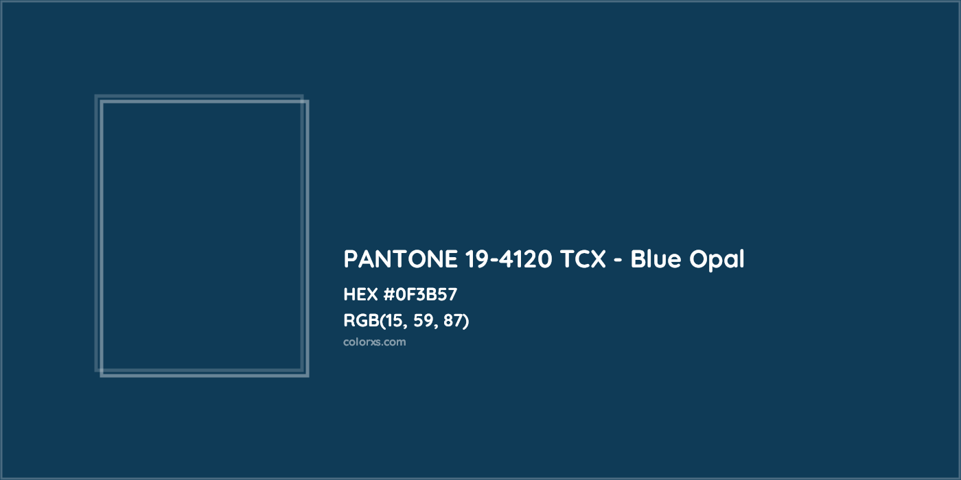 HEX #0F3B57 PANTONE 19-4120 TCX - Blue Opal CMS Pantone TCX - Color Code