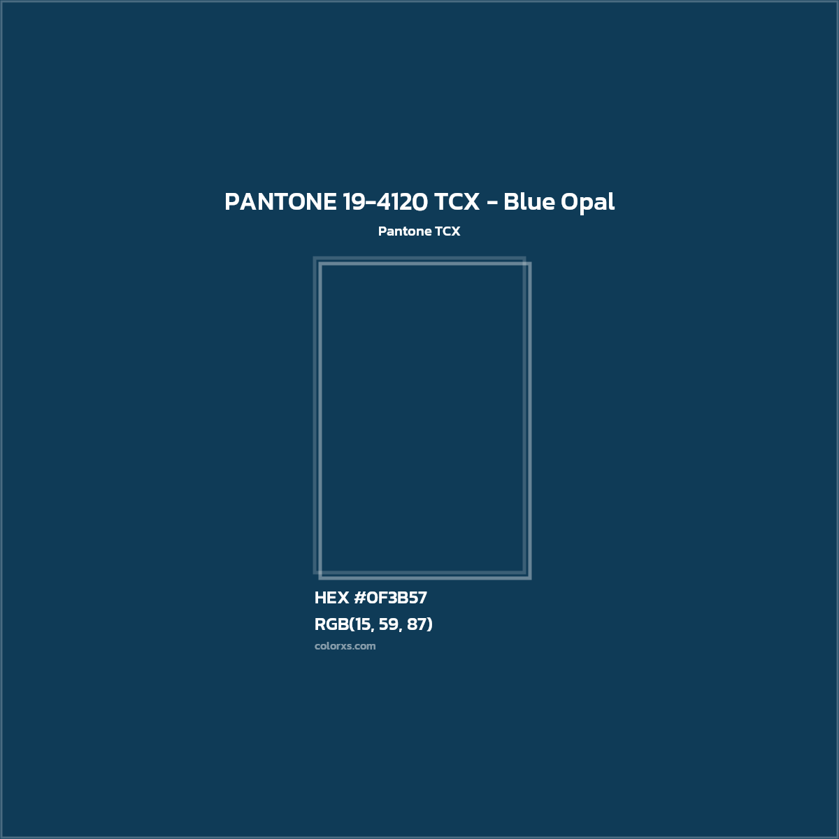 HEX #0F3B57 PANTONE 19-4120 TCX - Blue Opal CMS Pantone TCX - Color Code