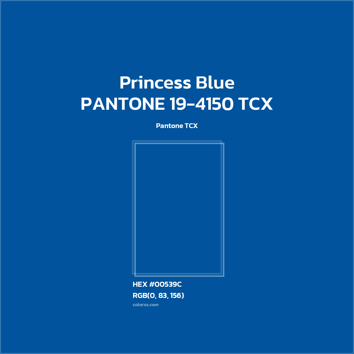 HEX #00539C PANTONE 19-4150 TCX - Princess Blue CMS Pantone TCX - Color Code