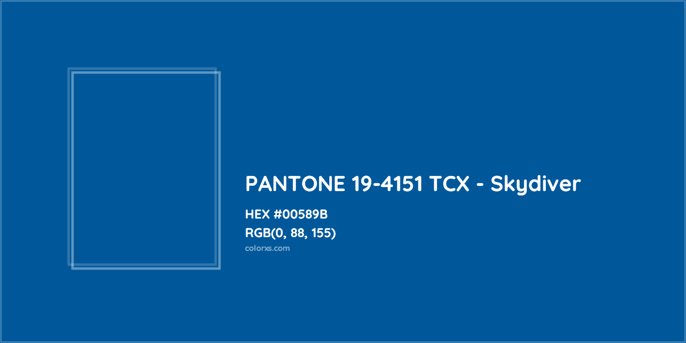 HEX #00589B PANTONE 19-4151 TCX - Skydiver CMS Pantone TCX - Color Code
