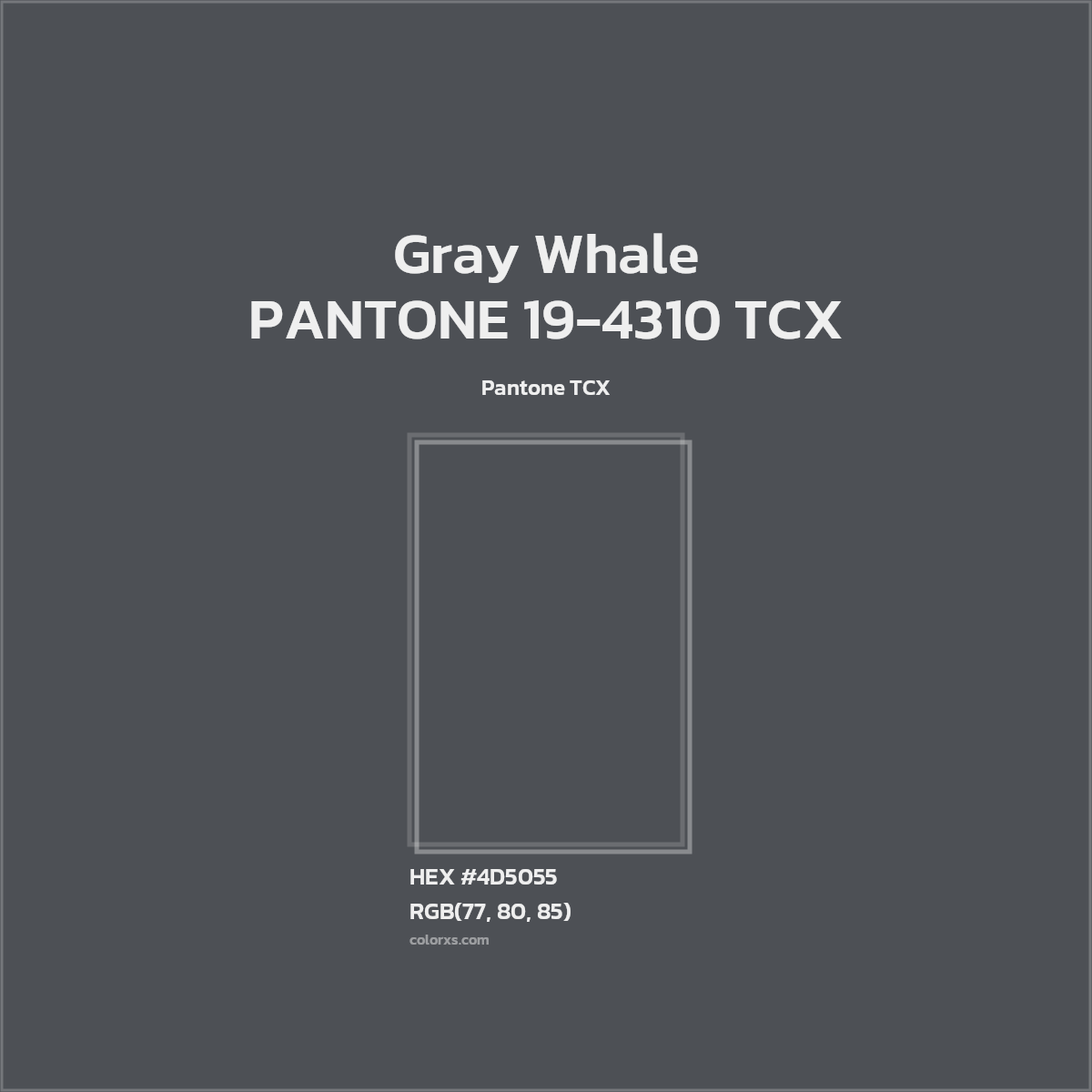 HEX #4D5055 PANTONE 19-4310 TCX - Gray Whale CMS Pantone TCX - Color Code