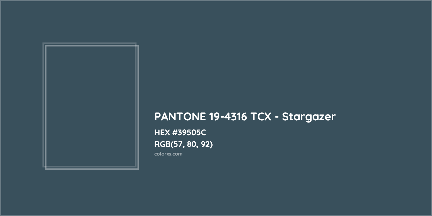 HEX #39505C PANTONE 19-4316 TCX - Stargazer CMS Pantone TCX - Color Code