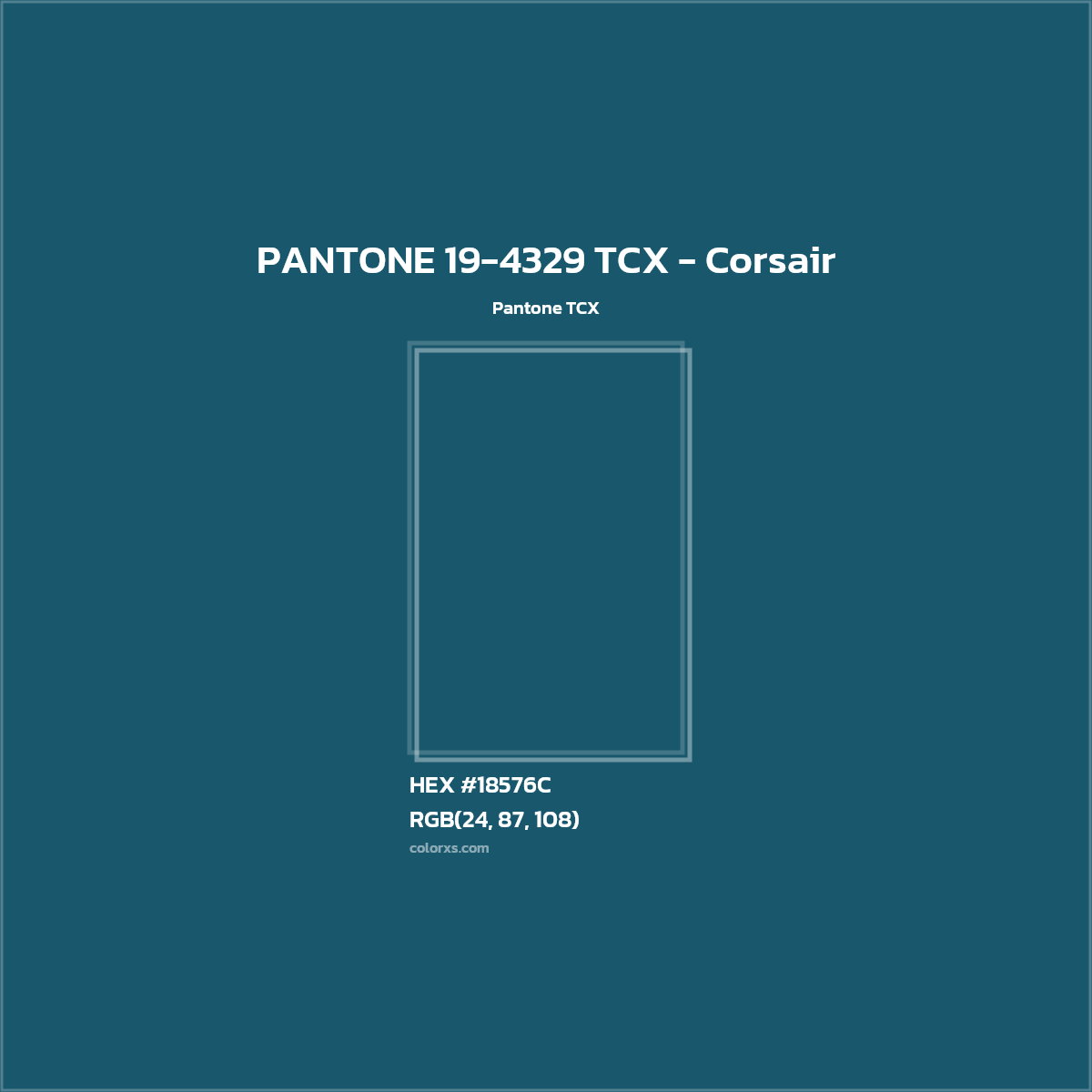 HEX #18576C PANTONE 19-4329 TCX - Corsair CMS Pantone TCX - Color Code