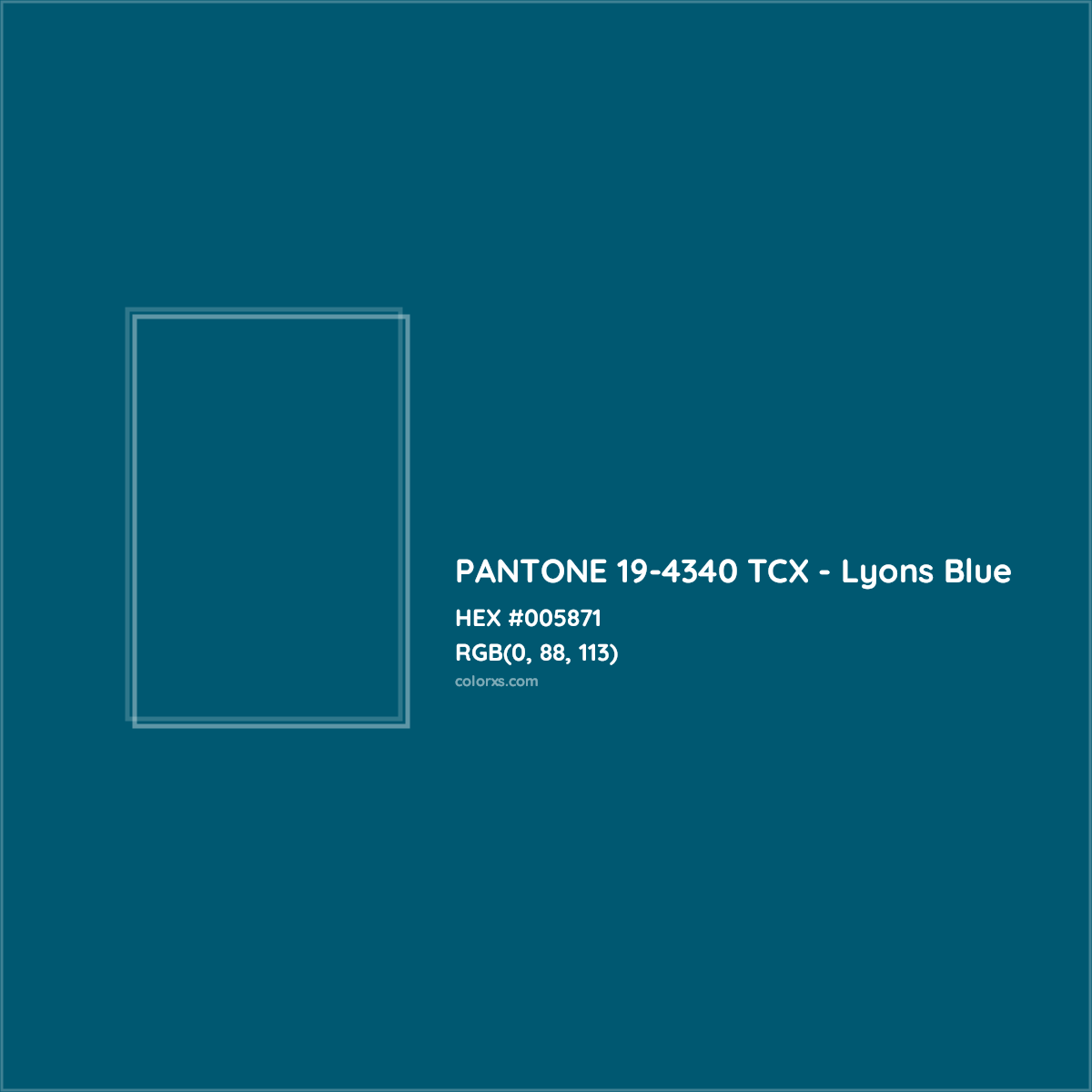 HEX #005871 PANTONE 19-4340 TCX - Lyons Blue CMS Pantone TCX - Color Code