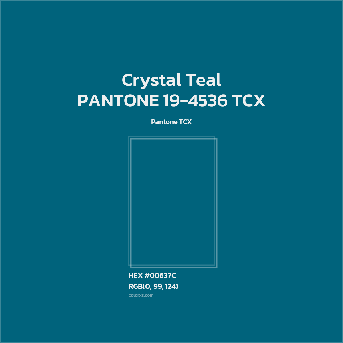 HEX #00637C PANTONE 19-4536 TCX - Crystal Teal CMS Pantone TCX - Color Code