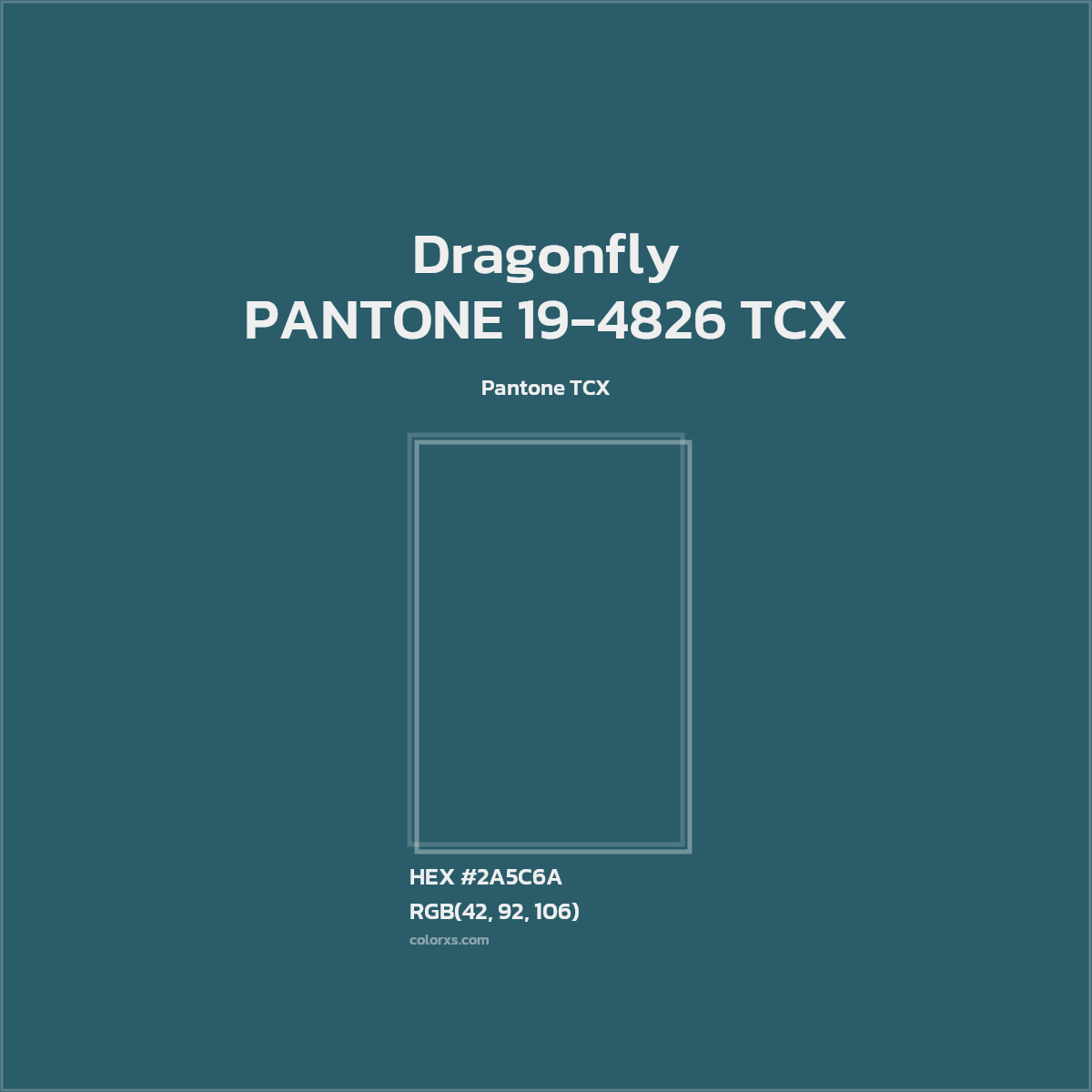 HEX #2A5C6A PANTONE 19-4826 TCX - Dragonfly CMS Pantone TCX - Color Code