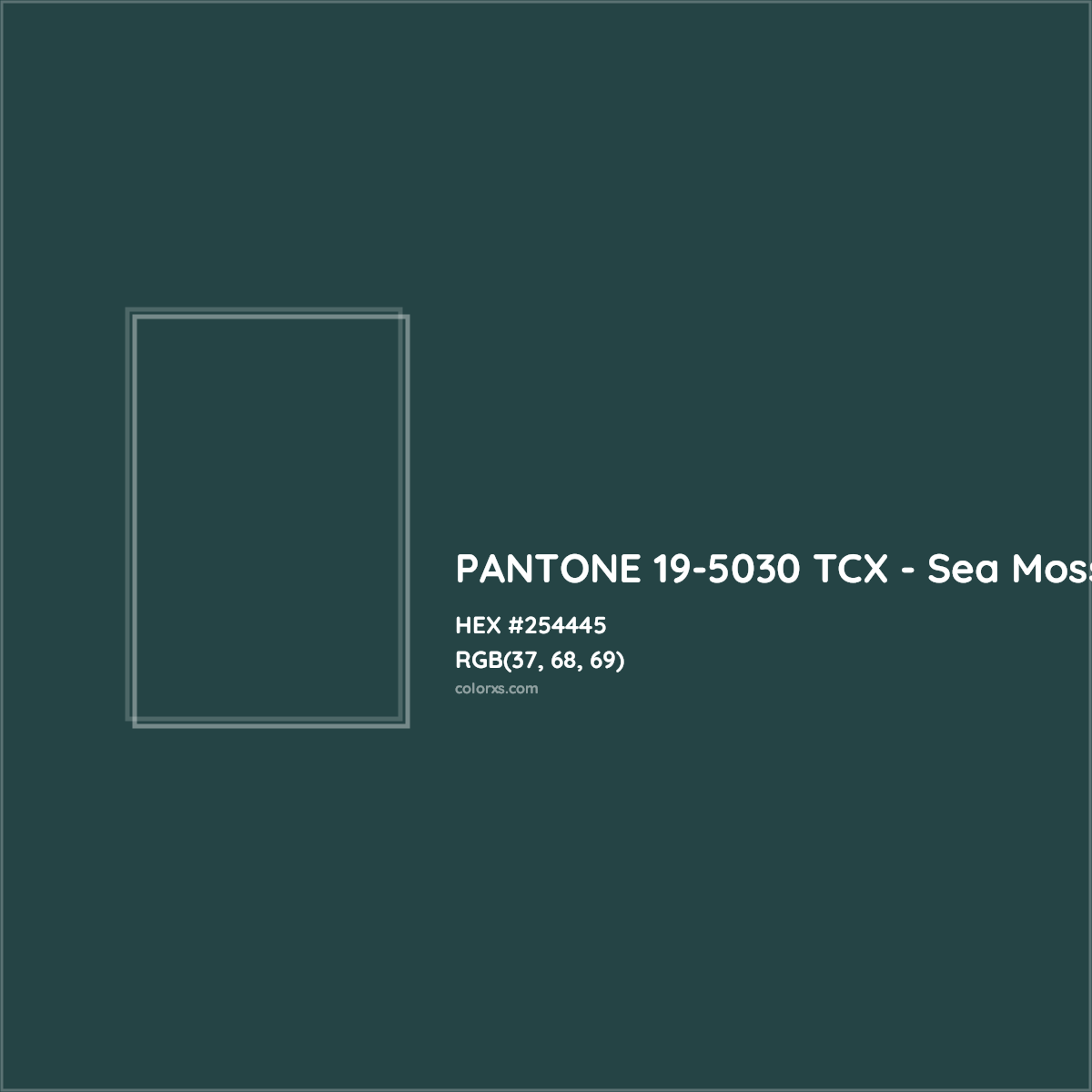 HEX #254445 PANTONE 19-5030 TCX - Sea Moss CMS Pantone TCX - Color Code