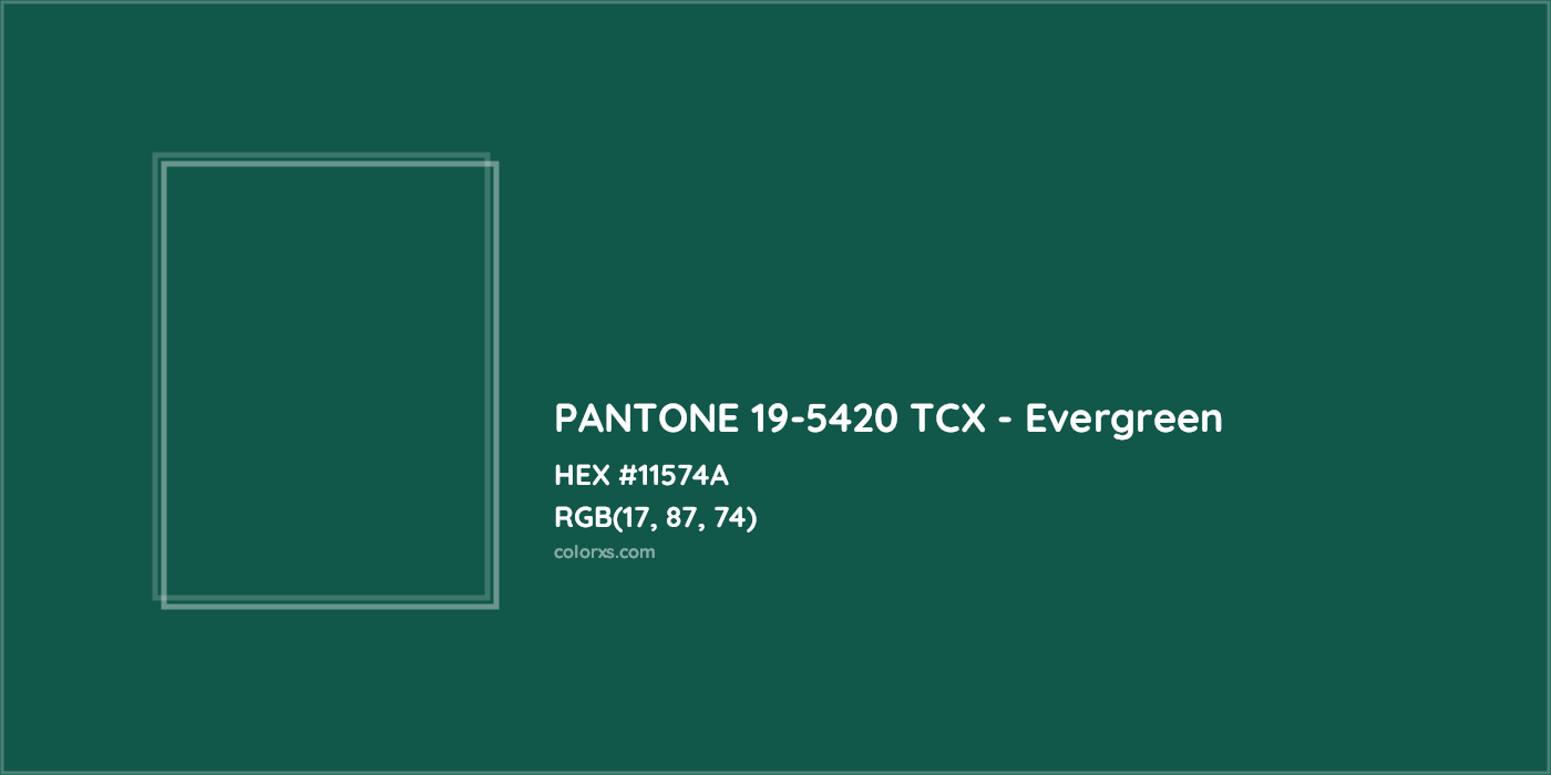 HEX #11574A PANTONE 19-5420 TCX - Evergreen CMS Pantone TCX - Color Code