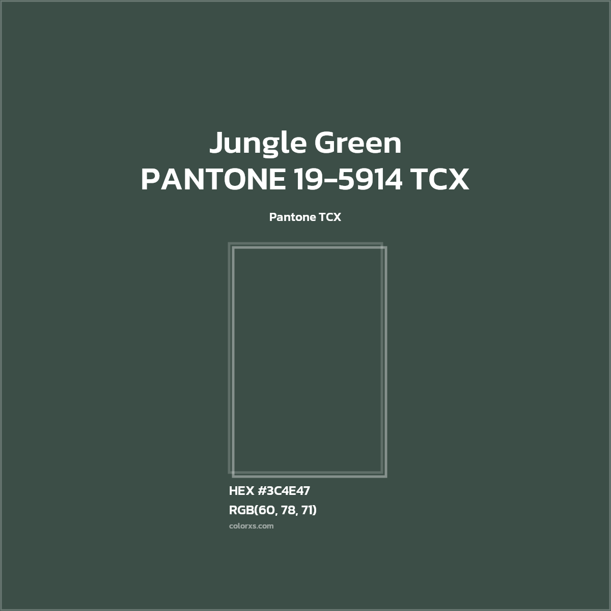 HEX #3C4E47 PANTONE 19-5914 TCX - Jungle Green CMS Pantone TCX - Color Code
