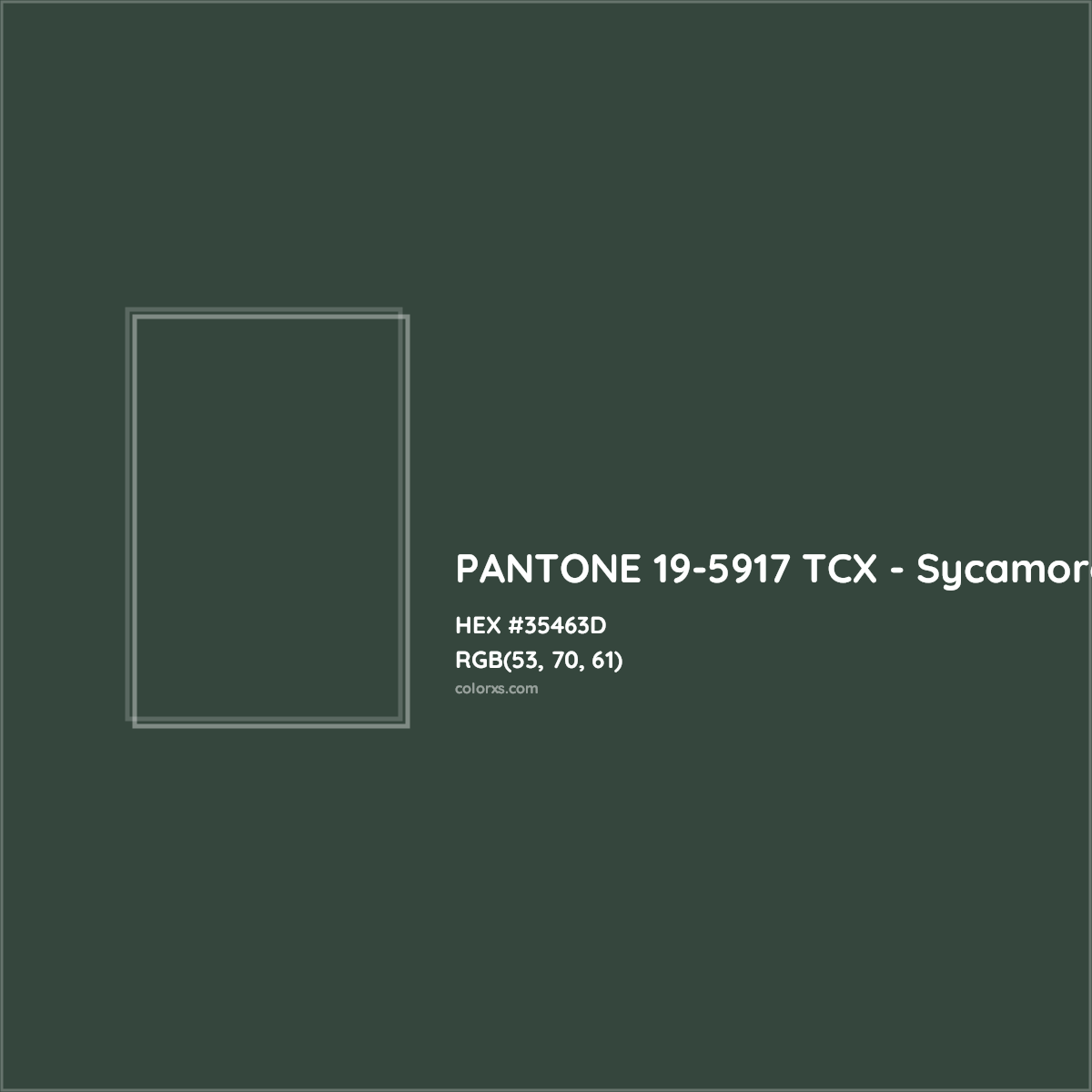 HEX #35463D PANTONE 19-5917 TCX - Sycamore CMS Pantone TCX - Color Code