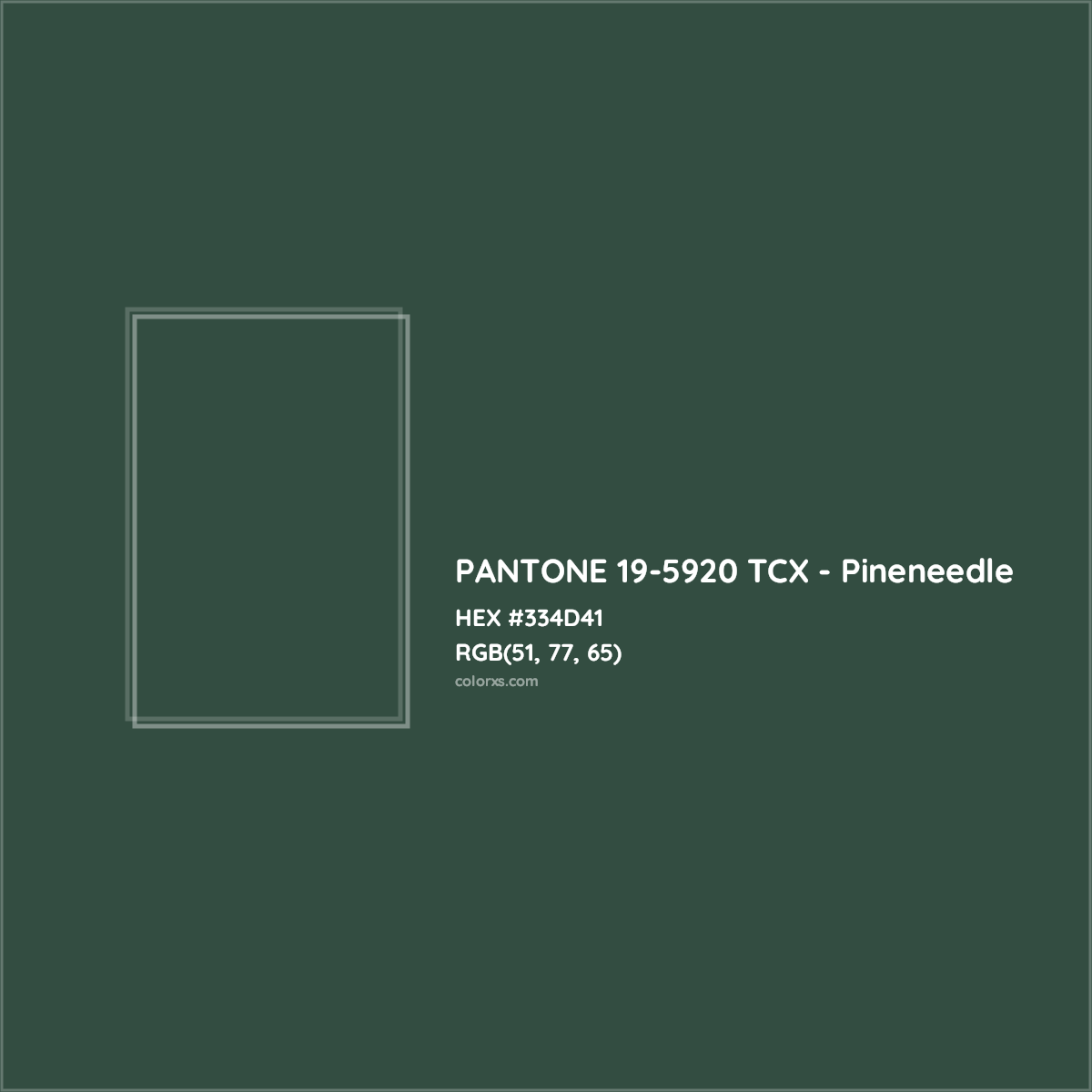 HEX #334D41 PANTONE 19-5920 TCX - Pineneedle CMS Pantone TCX - Color Code