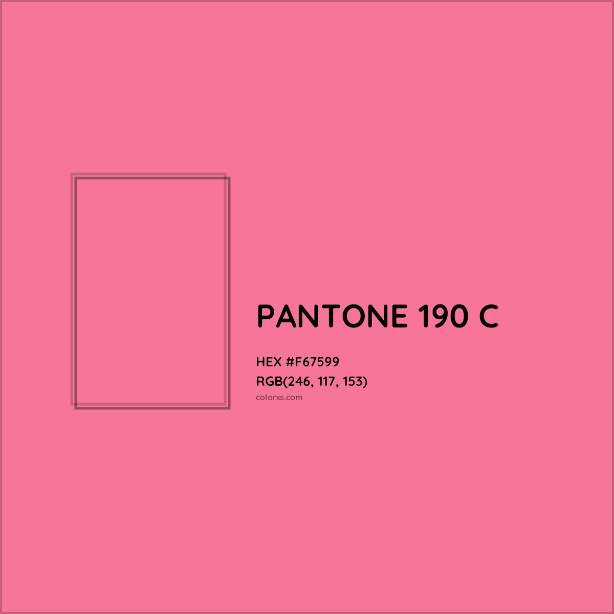 HEX #F67599 PANTONE 190 C CMS Pantone PMS - Color Code