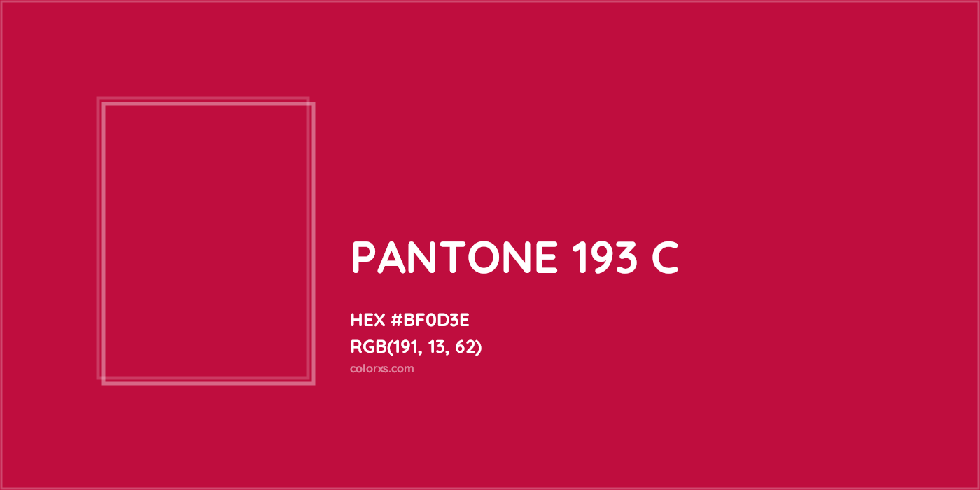 HEX #BF0D3E PANTONE 193 C CMS Pantone PMS - Color Code