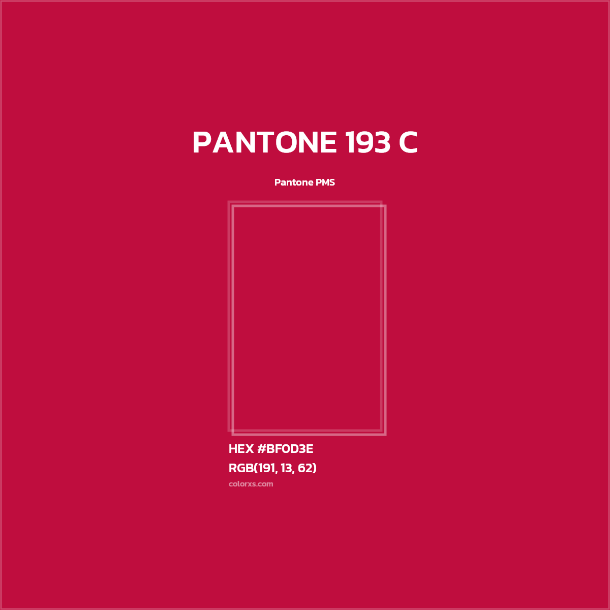 HEX #BF0D3E PANTONE 193 C CMS Pantone PMS - Color Code