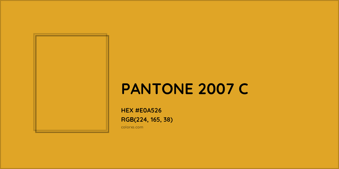 HEX #E0A526 PANTONE 2007 C CMS Pantone PMS - Color Code
