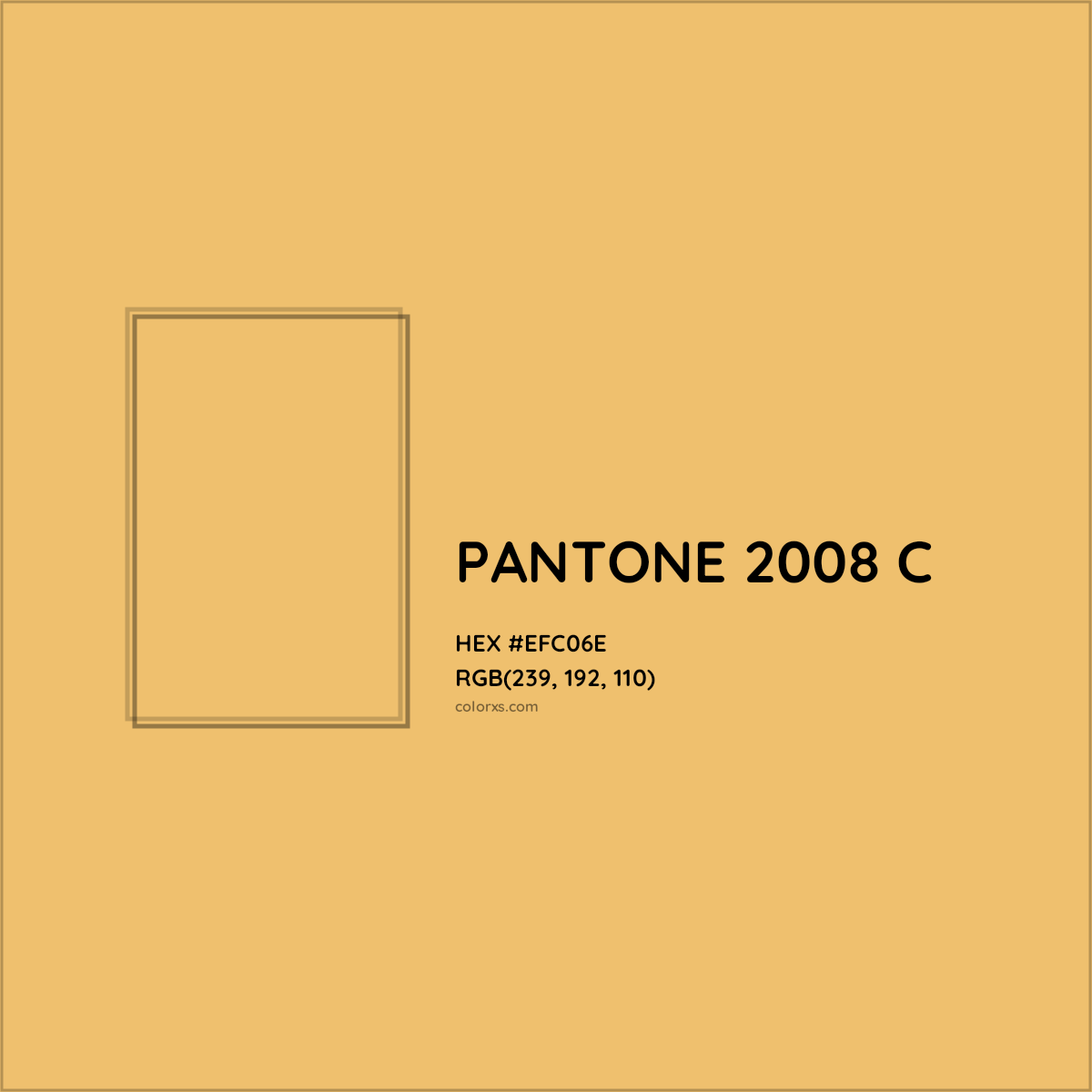 HEX #EFC06E PANTONE 2008 C CMS Pantone PMS - Color Code