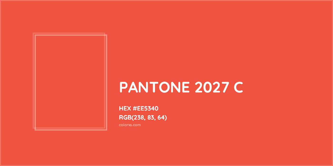 HEX #EE5340 PANTONE 2027 C CMS Pantone PMS - Color Code