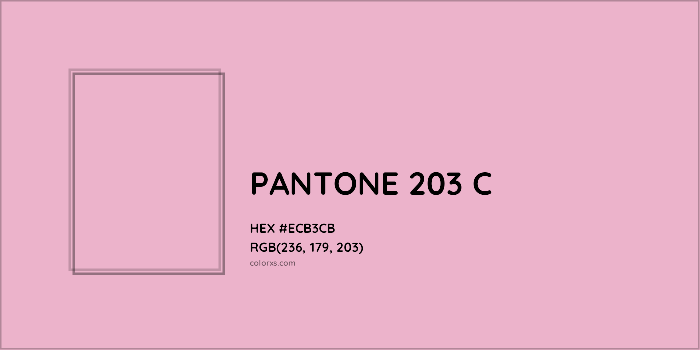 HEX #ECB3CB PANTONE 203 C CMS Pantone PMS - Color Code