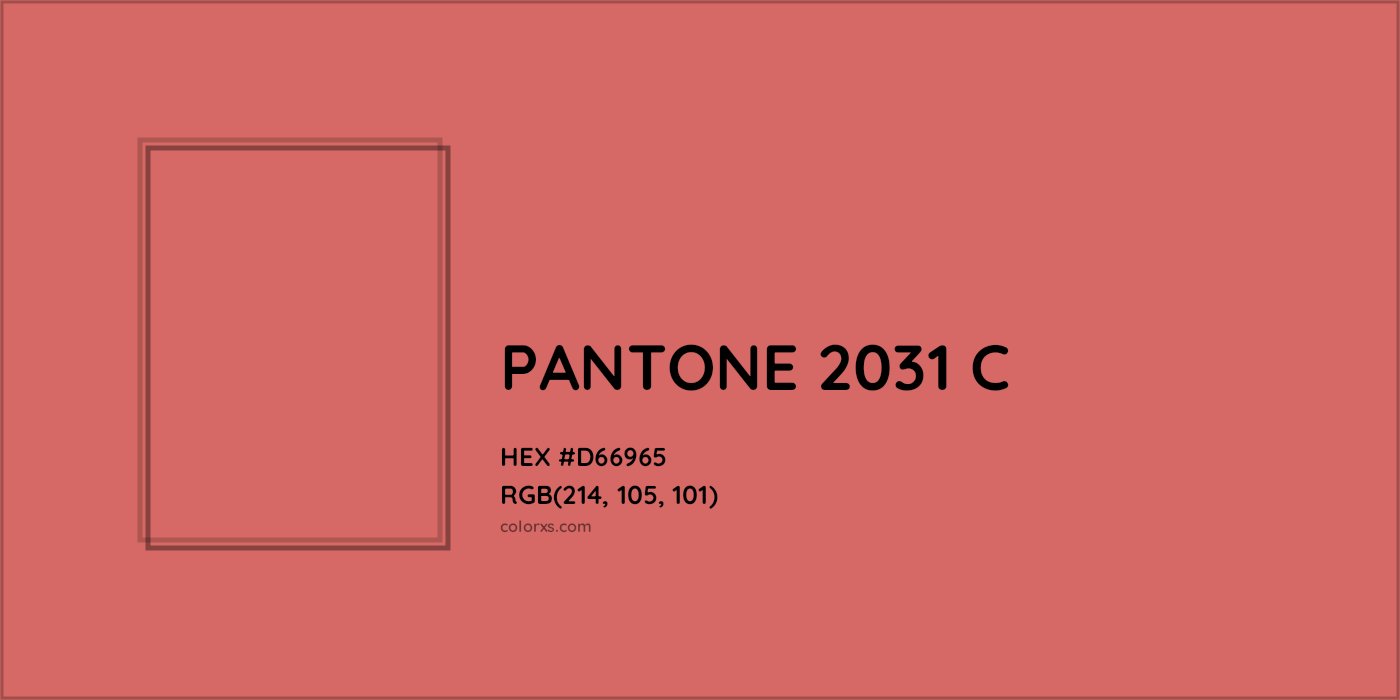 HEX #D66965 PANTONE 2031 C CMS Pantone PMS - Color Code