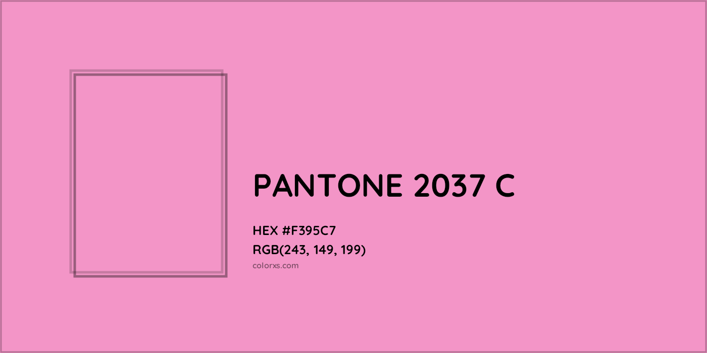 HEX #F395C7 PANTONE 2037 C CMS Pantone PMS - Color Code