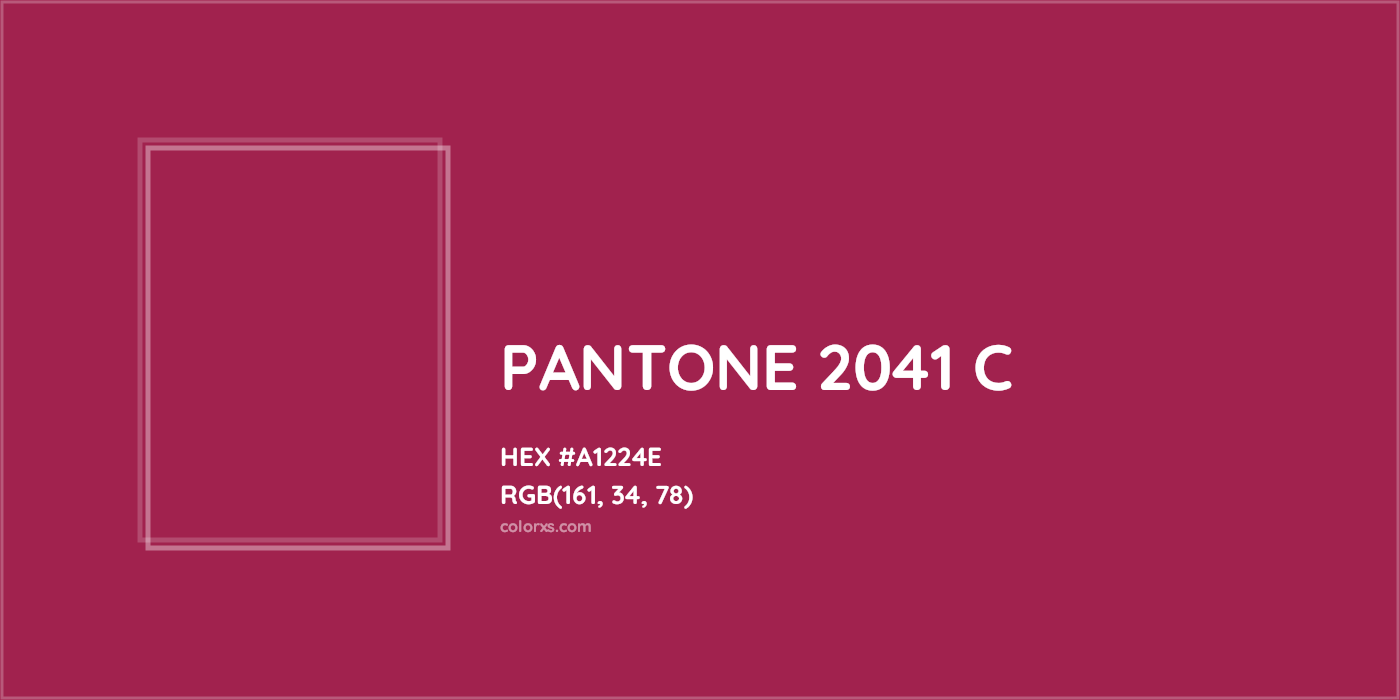 HEX #A1224E PANTONE 2041 C CMS Pantone PMS - Color Code