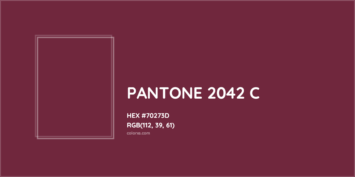 HEX #70273D PANTONE 2042 C CMS Pantone PMS - Color Code