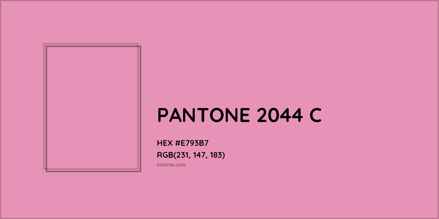 HEX #E793B7 PANTONE 2044 C CMS Pantone PMS - Color Code