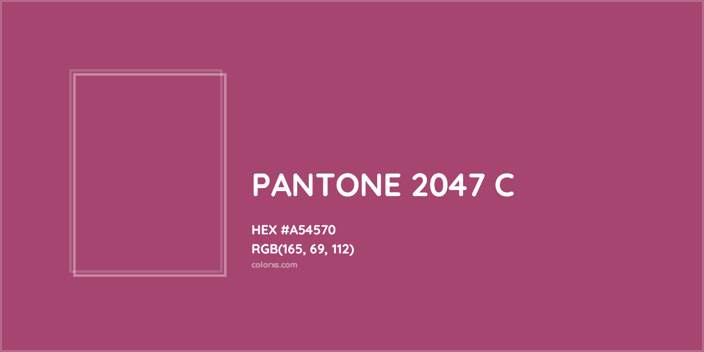 HEX #A54570 PANTONE 2047 C CMS Pantone PMS - Color Code
