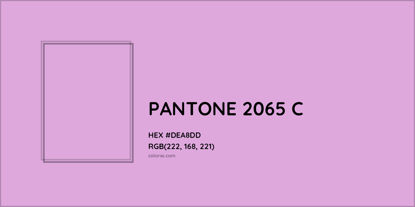 HEX #DEA8DD PANTONE 2065 C CMS Pantone PMS - Color Code