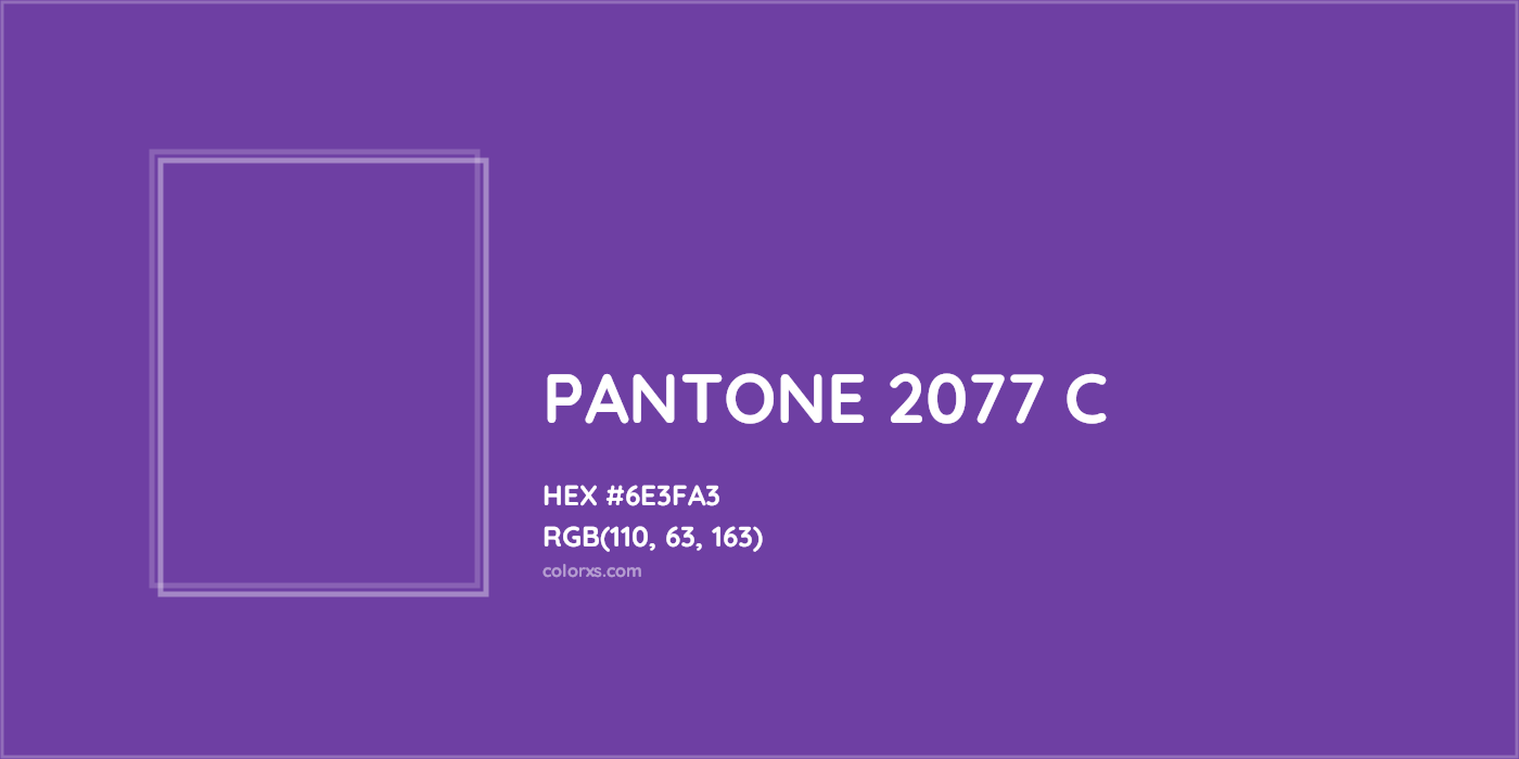 HEX #6E3FA3 PANTONE 2077 C CMS Pantone PMS - Color Code