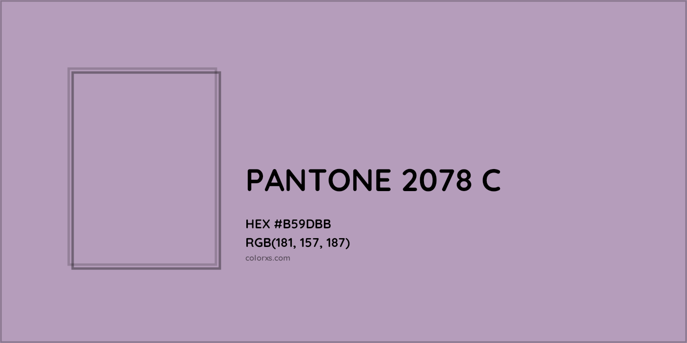 HEX #B59DBB PANTONE 2078 C CMS Pantone PMS - Color Code
