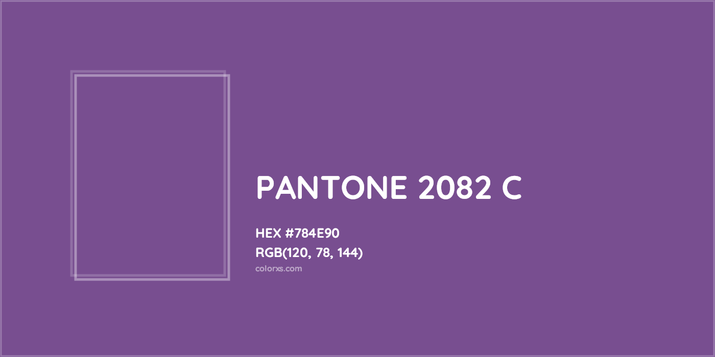 HEX #784E90 PANTONE 2082 C CMS Pantone PMS - Color Code