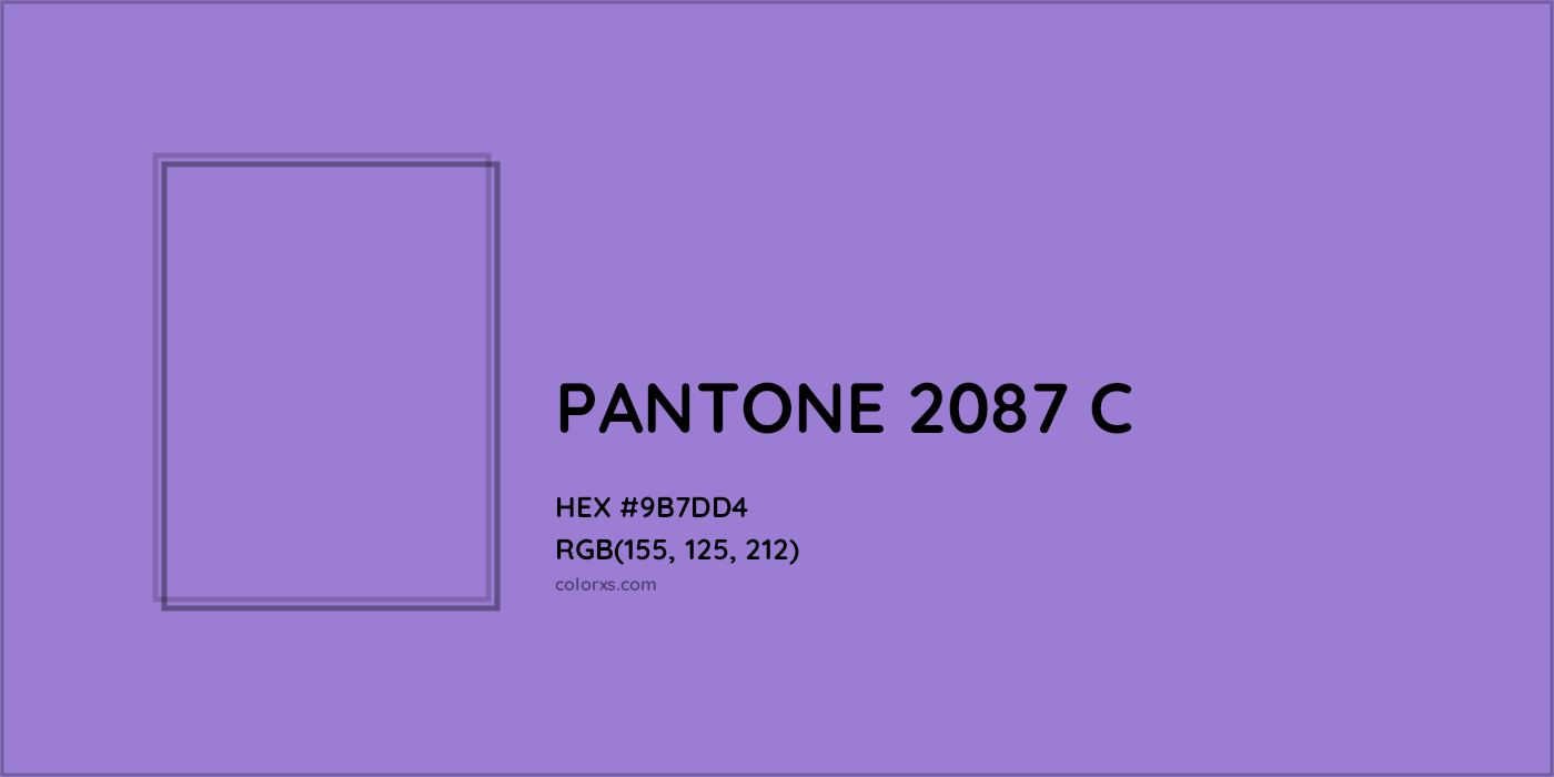 HEX #9B7DD4 PANTONE 2087 C CMS Pantone PMS - Color Code