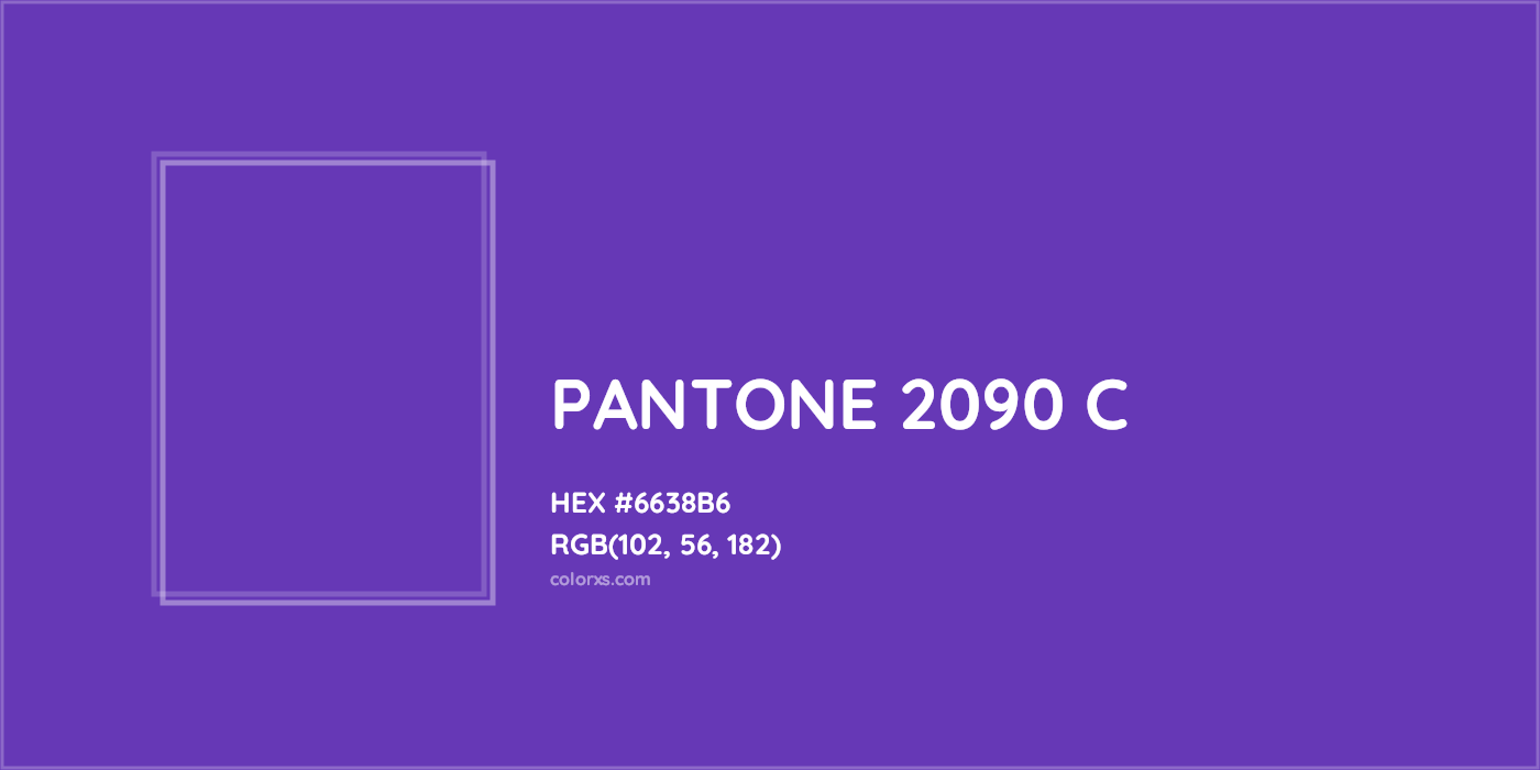 HEX #6638B6 PANTONE 2090 C CMS Pantone PMS - Color Code