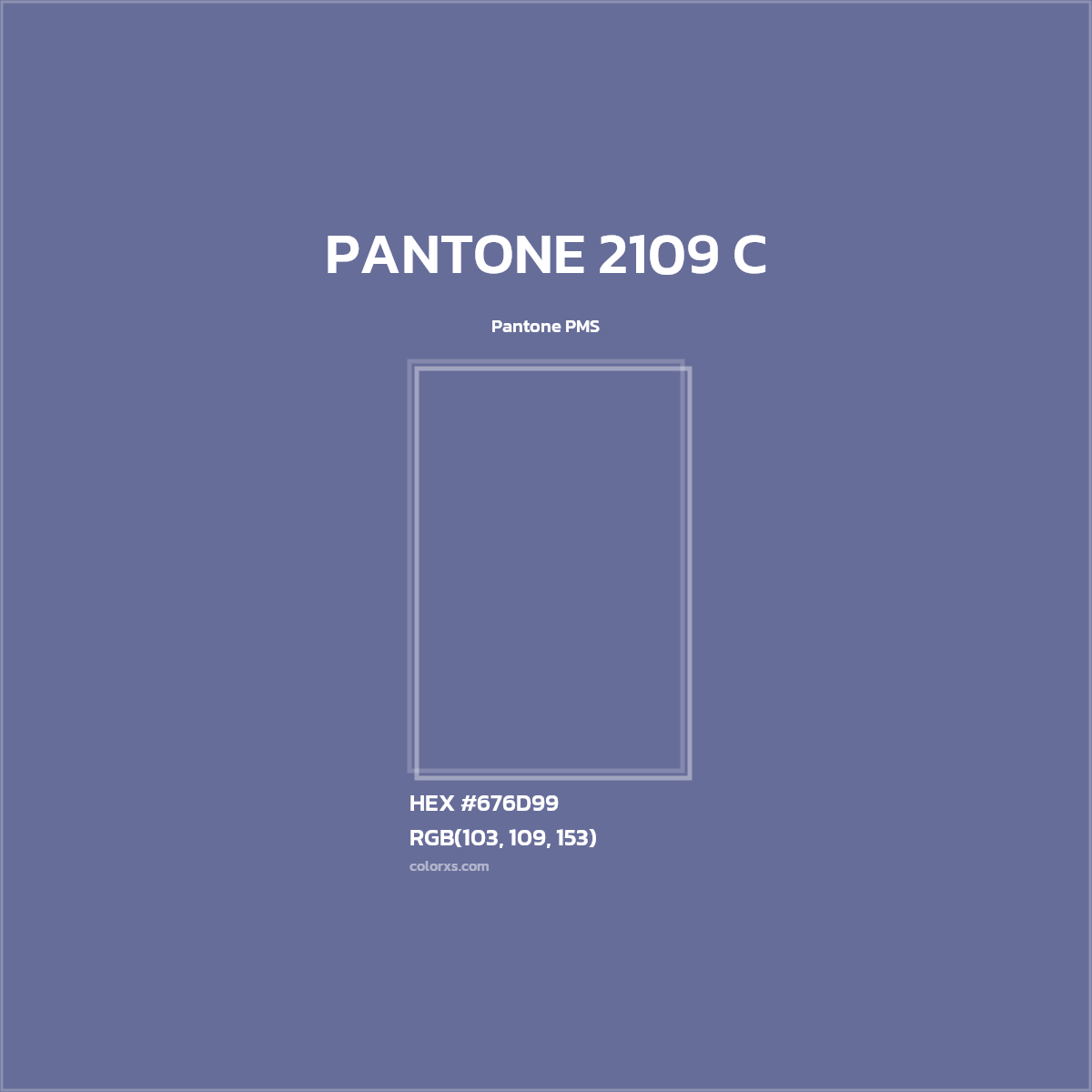 HEX #676D99 PANTONE 2109 C CMS Pantone PMS - Color Code