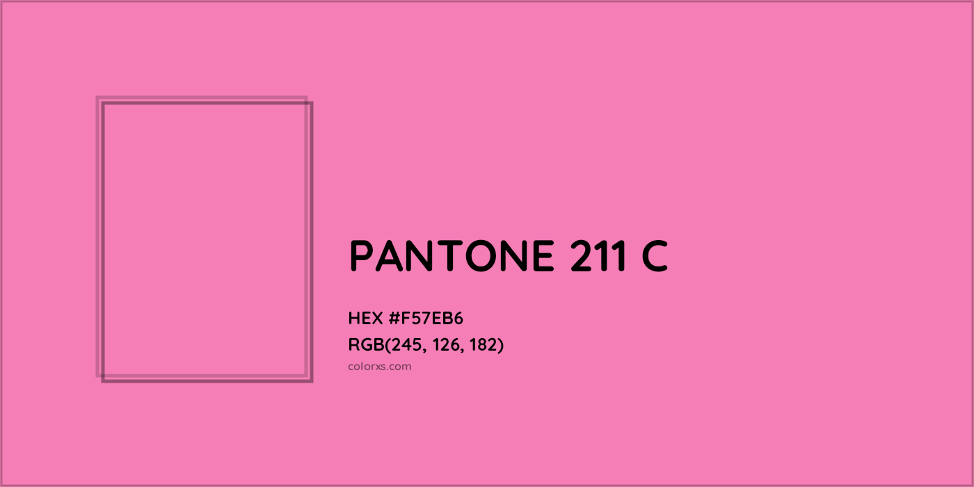 HEX #F57EB6 PANTONE 211 C CMS Pantone PMS - Color Code