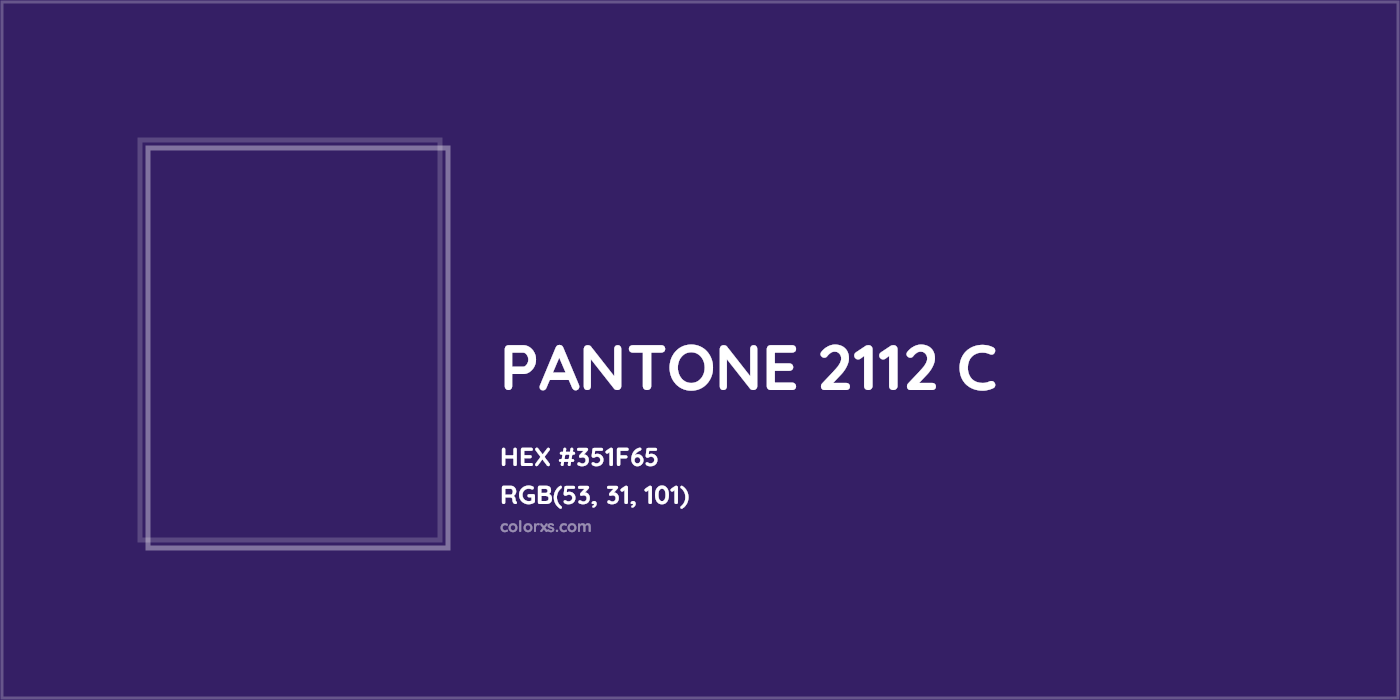HEX #351F65 PANTONE 2112 C CMS Pantone PMS - Color Code