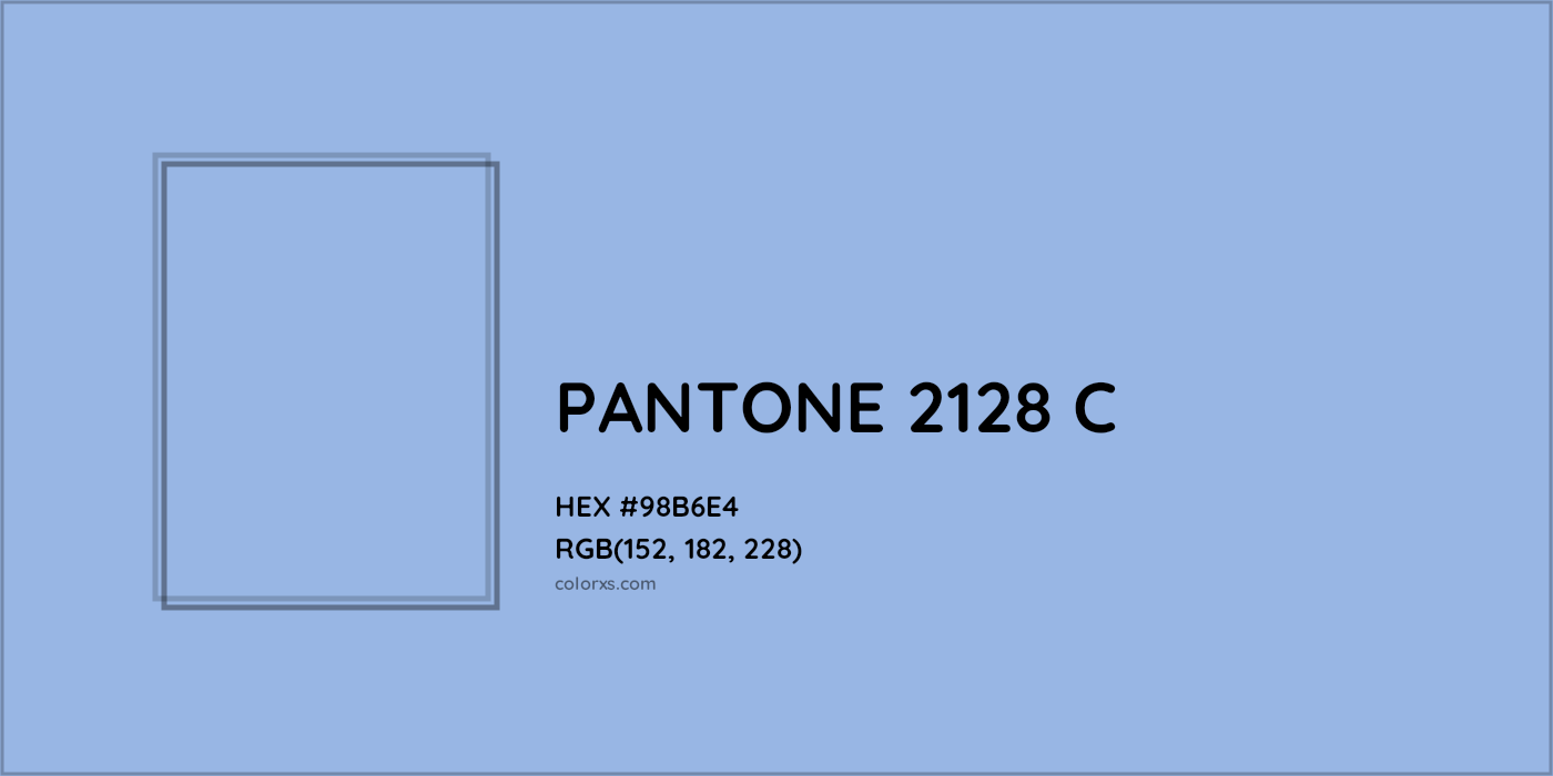 HEX #98B6E4 PANTONE 2128 C CMS Pantone PMS - Color Code