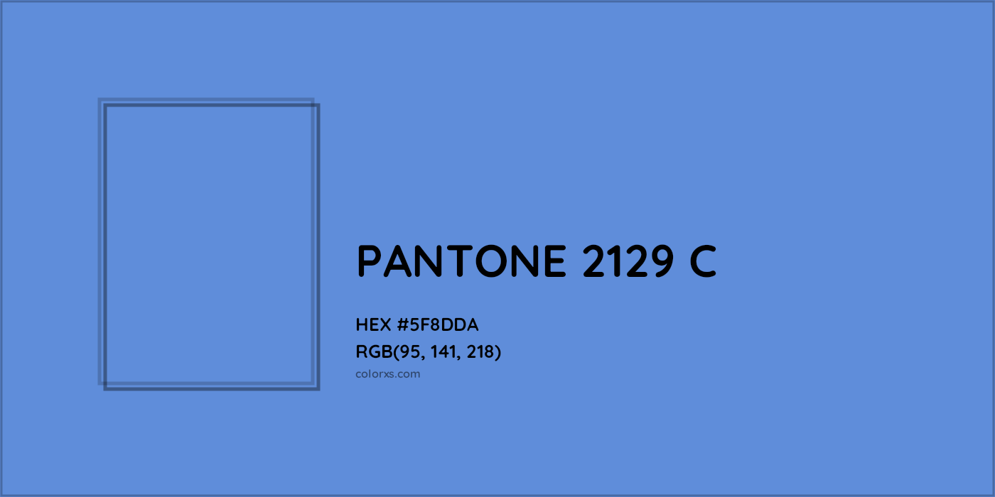 HEX #5F8DDA PANTONE 2129 C CMS Pantone PMS - Color Code