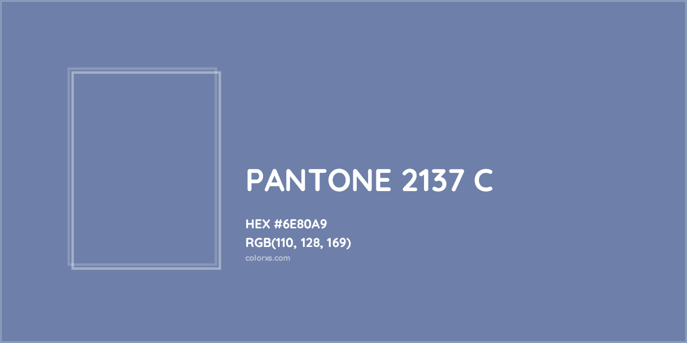 HEX #6E80A9 PANTONE 2137 C CMS Pantone PMS - Color Code