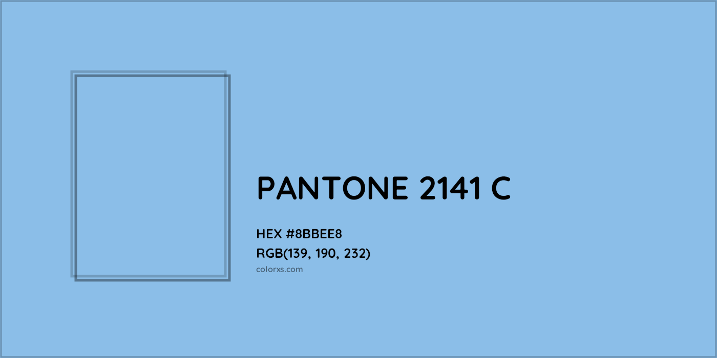 HEX #8BBEE8 PANTONE 2141 C CMS Pantone PMS - Color Code