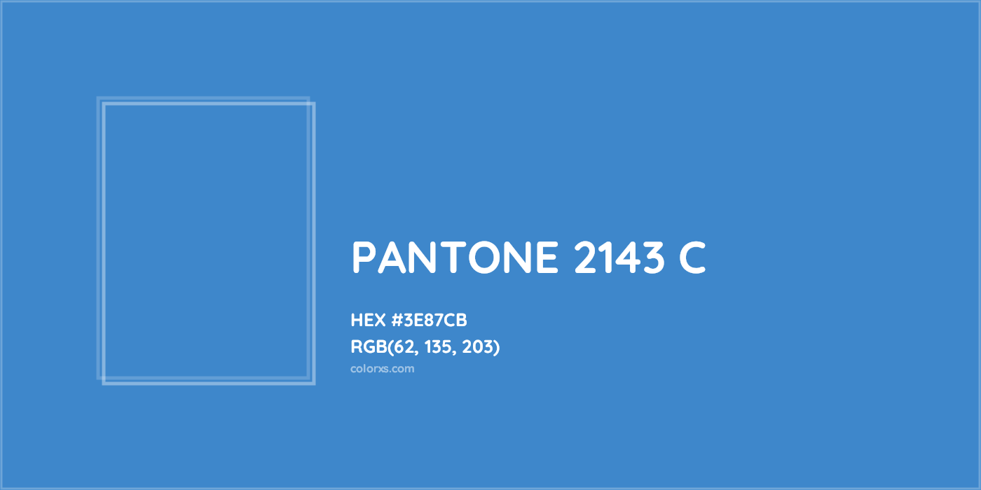 HEX #3E87CB PANTONE 2143 C CMS Pantone PMS - Color Code