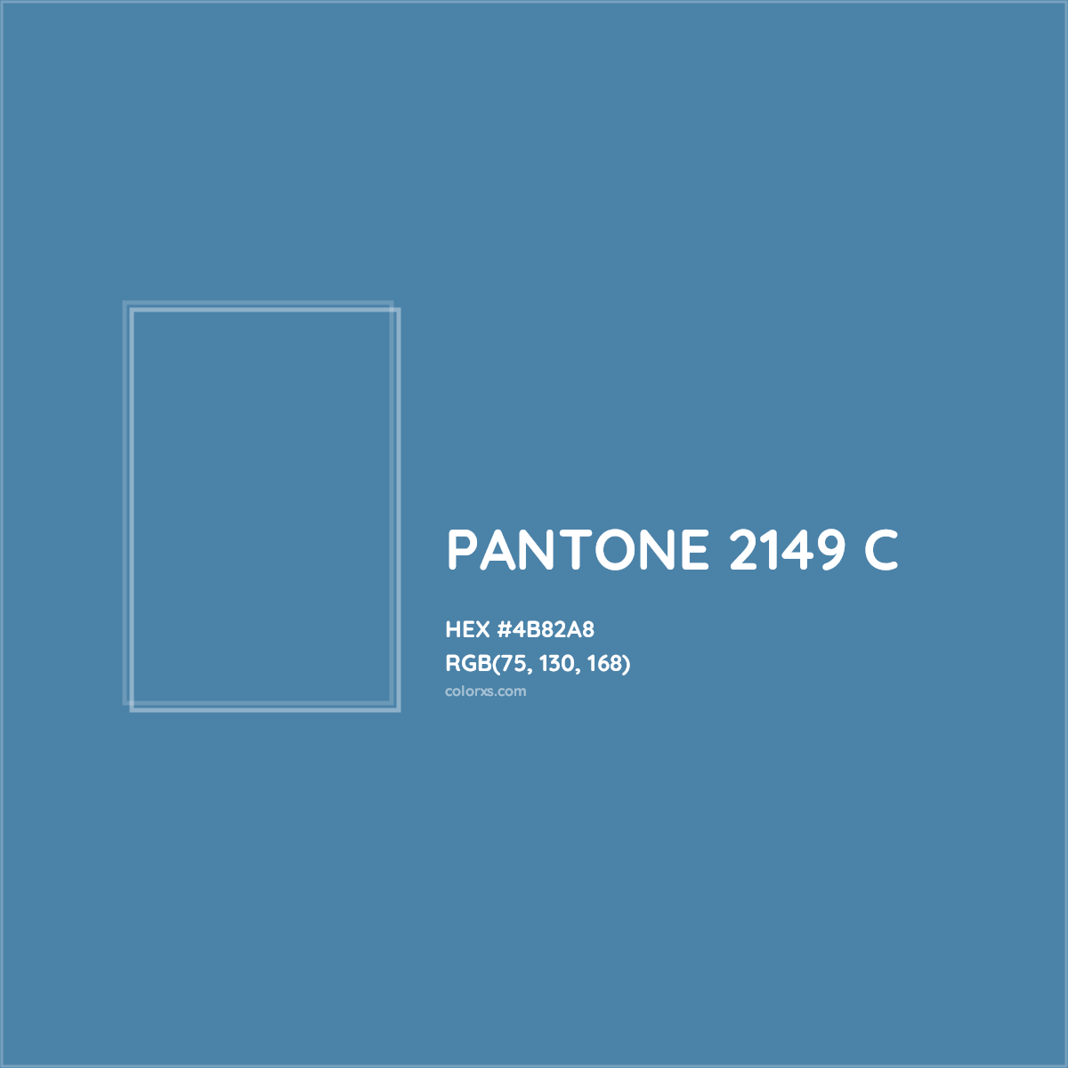 HEX #4B82A8 PANTONE 2149 C CMS Pantone PMS - Color Code