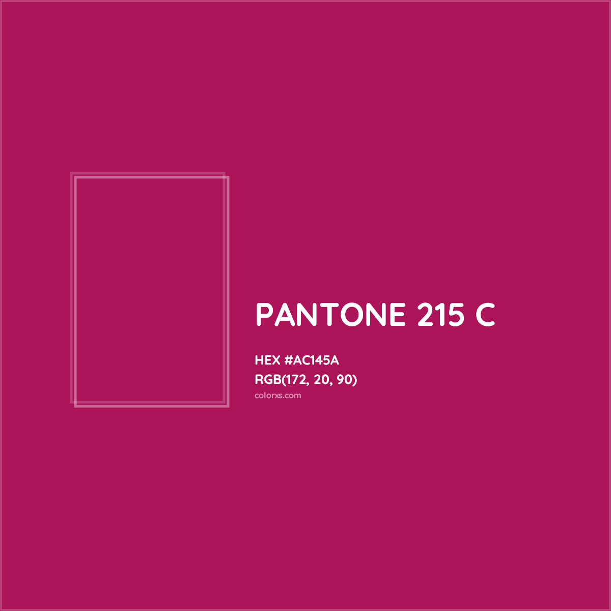 HEX #AC145A PANTONE 215 C CMS Pantone PMS - Color Code